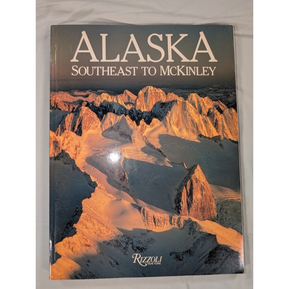Alaska Southeast To McKinley Photography & Nature Book By Rizzoli New York